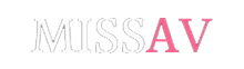 missav - missav手机版 - missav最新ios版